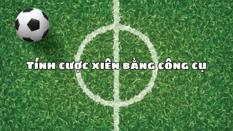 Tính xiên bằng công cụ gì